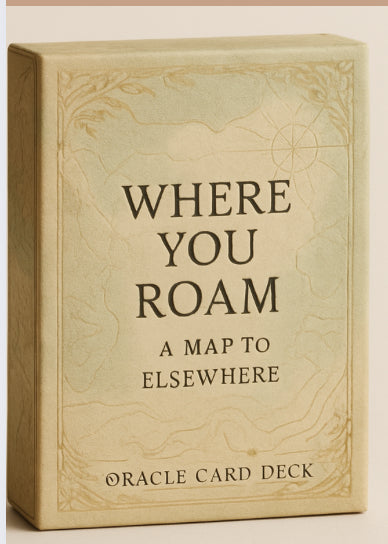 Pre-Order Oracle Card Deck: Where You Roam A Map to Elsewhere ...