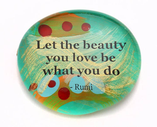 Let the Beauty You Love Stone