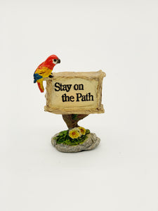 Stay on Path Sign